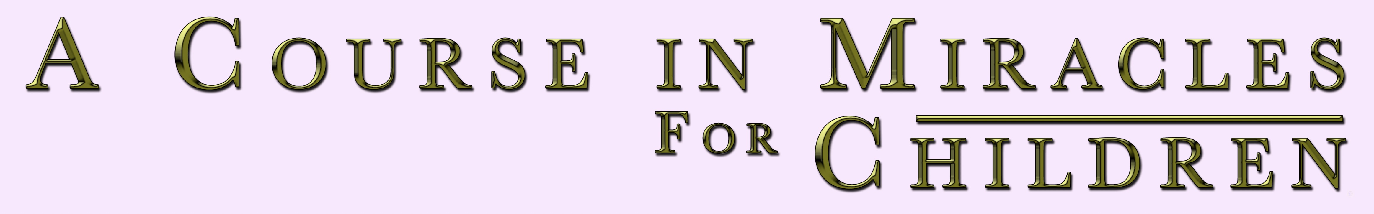 A Course in Miracles for children 